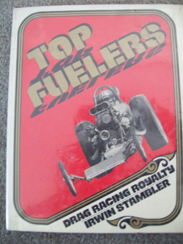 Stock image for Top Fuelers: Drag Racing Royalty for sale by Lee Madden, Book Dealer