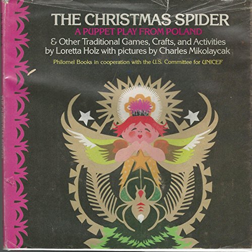 Stock image for The Christmas Spider: A Puppet Play from Poland and Other Traditional Games, Crafts and Activities for sale by funyettabooks