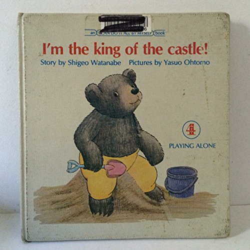 9780399611957: I'm the King of the Castle: Playing Alone (An I Can Do It All by Myself Book, 4)