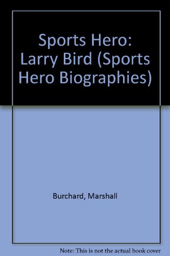 Stock image for Sports Hero, Larry Bird for sale by ThriftBooks-Atlanta