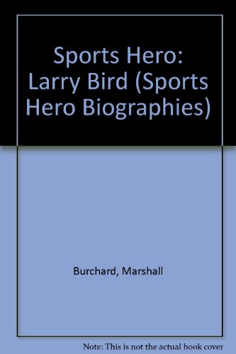 9780399611971: Sports Hero: Larry Bird (Sports Hero Biographies)