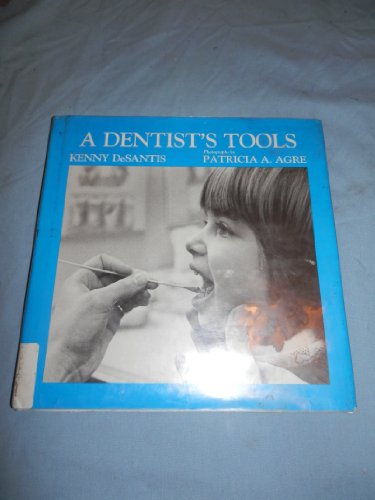 9780399612312: A Dentist's Tools