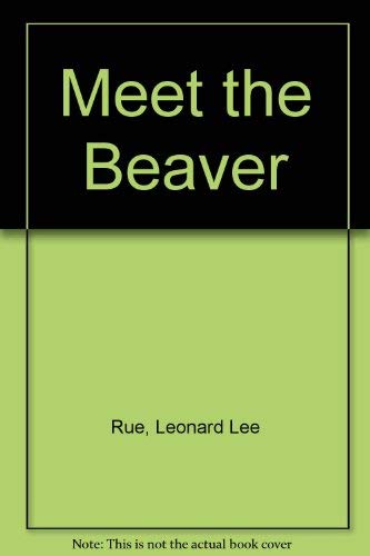 Stock image for Meet the Beaver GB for sale by Robinson Street Books, IOBA