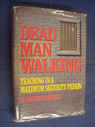 Stock image for Dead man walking: Teaching in a maximum-security prison for sale by Chapter 2 Books