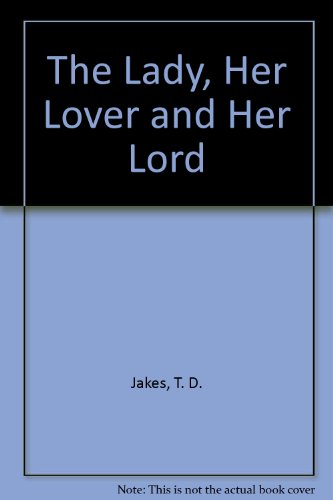 9780399914140: The Lady, Her Lover and Her Lord
