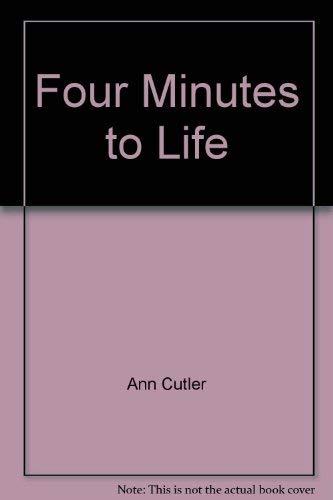 Stock image for Four Minutes to Life for sale by Aaron Books