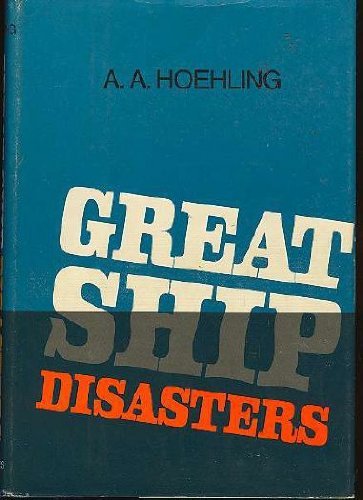 GREAT SHIP DISASTERS