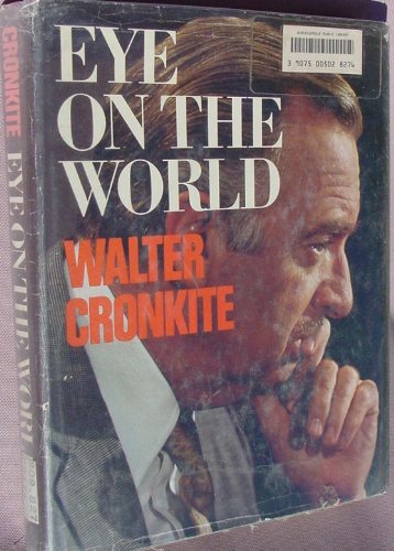 9780402120872: Eye on the World [Taschenbuch] by Walter Cronkite