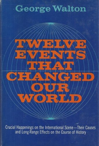 Imagen de archivo de Twelve events that changed our world a la venta por Redux Books