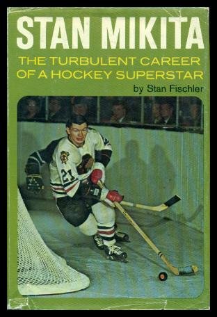 Imagen de archivo de Stan Mikita; the turbulent career of a hockey superstar a la venta por ThriftBooks-Atlanta