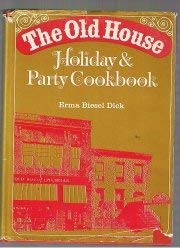Beispielbild fr The Old House holiday and party cookbook zum Verkauf von Wonder Book