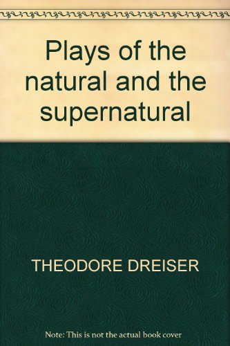 Plays of the Natural and the Supernatural.