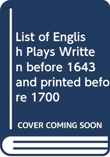 9780403006113: List of English Plays Written before 1643 and printed before 1700