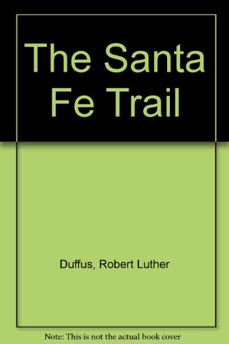 9780403009183: The Santa Fe Trail