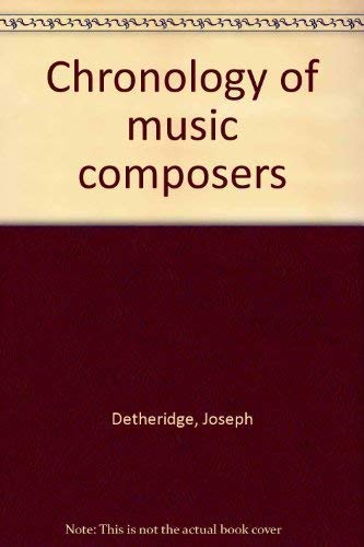 Stock image for Chronology of Music Composers, Vol. I and II (Two-volume Set) for sale by Autumn Leaves