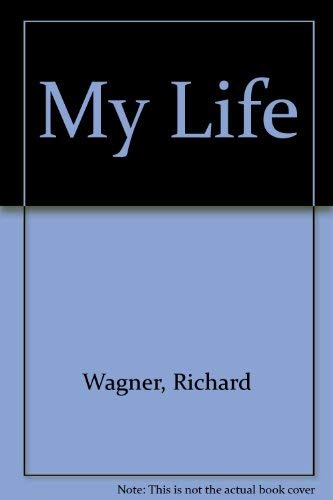 My Life (English and German Edition) (9780403017157) by Wagner, Richard