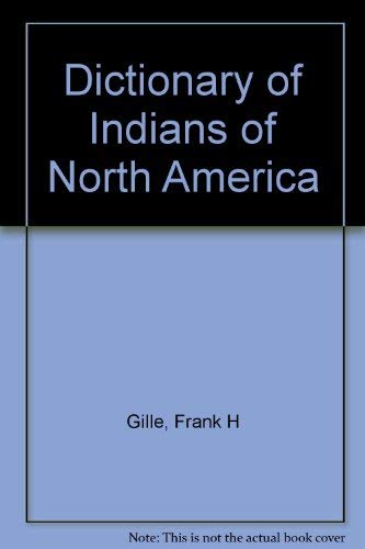 9780403017997: Dictionary of Indians of North America