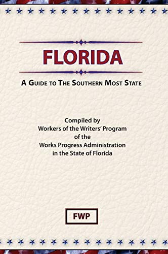 9780403021611: Florida: A Guide To The Southern Most State (American Guide)