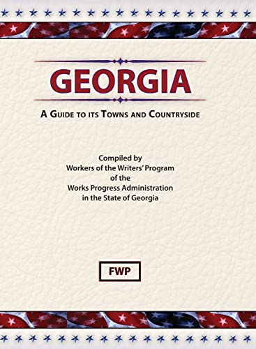 Stock image for Georgia : A Guide to Its Towns and Countryside for sale by Better World Books