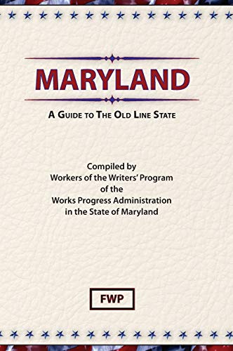 Stock image for Maryland: A Guide To The Old Line State for sale by ThriftBooks-Atlanta