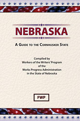 Stock image for Nebraska: A Guide To The Cornhusker State. American Guide Series for sale by Zubal-Books, Since 1961