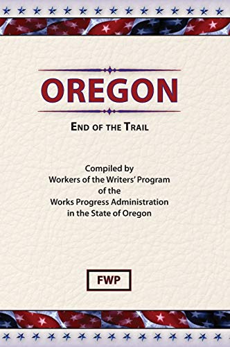 Beispielbild fr Oregon : End of the Trail zum Verkauf von Better World Books