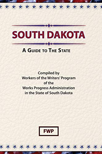 Stock image for South Dakota A Guide to the State SD American Guide for sale by PBShop.store US