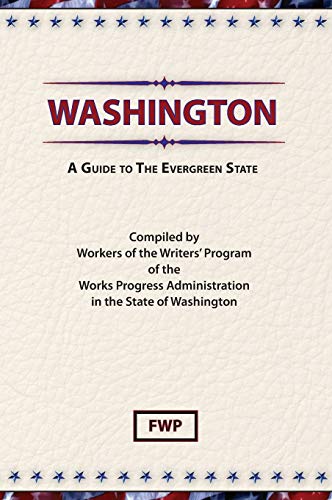 Beispielbild fr Washington : A Guide to the Evergreen State zum Verkauf von Better World Books