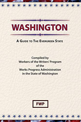 Imagen de archivo de Washington : A Guide to the Evergreen State a la venta por Better World Books