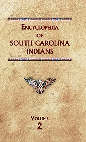 Imagen de archivo de Encyclopedia of South Carolina Indians (Volume Two) (Encyclopedia of Native Americans) a la venta por Lucky's Textbooks