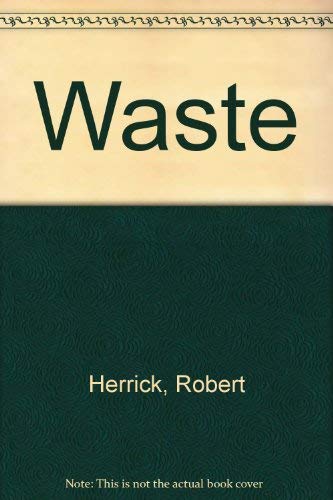 Waste (9780403031962) by Herrick, Robert