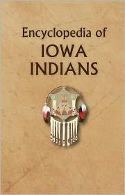 Stock image for Encyclopedia of Iowa Indians, Vol. II, Treaties for sale by Cambridge Books