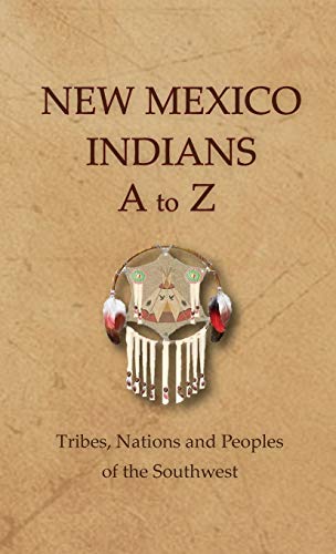 Stock image for New Mexico Indians A To Z (Encyclopedia of Native Americans) for sale by Lucky's Textbooks