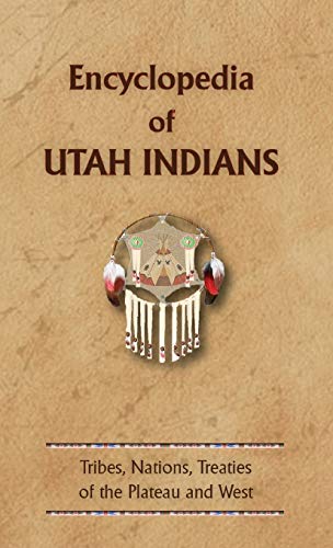 Stock image for Encyclopedia of Utah Indians (Encyclopedia of Native Americans) for sale by Red's Corner LLC