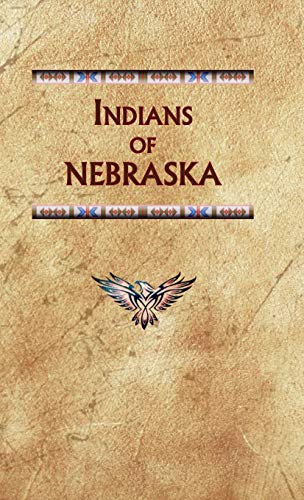 Stock image for Indians of Nebraska (Encyclopedia of Native Americans) for sale by Lucky's Textbooks