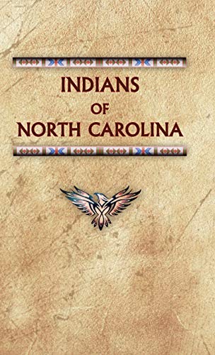 Stock image for Indians of North Carolina (Encyclopedia of Native Americans) for sale by PlumCircle