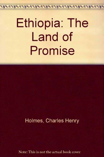 Imagen de archivo de Ethiopia, the Land of Promise : A Book with a Purpose a la venta por Better World Books