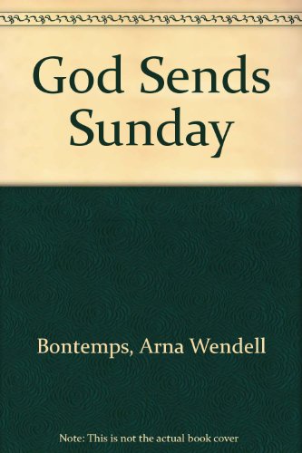 God Sends Sunday (9780404001377) by Bontemps, Arna Wendell