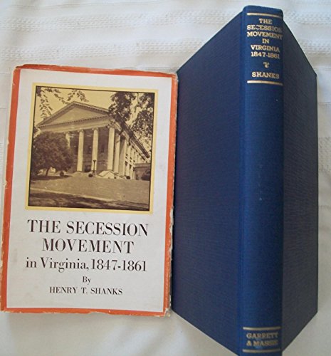 Beispielbild fr The Secession Movement in Virginia, 1847-1861, zum Verkauf von Wonder Book