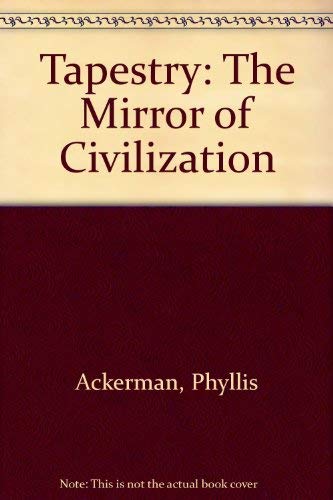 Stock image for Tapestry: The Mirror of Civilization for sale by Bayside Books