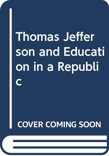 9780404004064: Thomas Jefferson and Education in a Republic