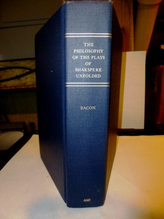 Philosophy of the Plays of Shakespeare Unfolded (9780404004439) by Bacon, Delia; Hawthorne, Nathaniel