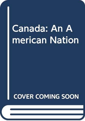 Stock image for Canada An American Nation for sale by Willis Monie-Books, ABAA