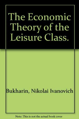 9780404011499: The Economic Theory of the Leisure Class.