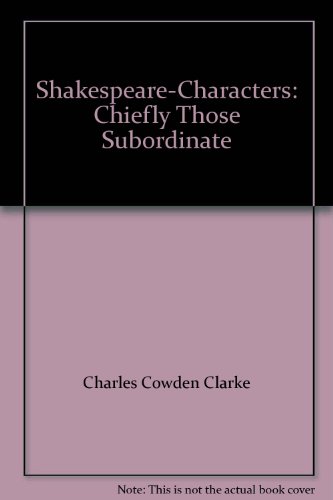 9780404015671: Shakespeare Characters Chiefly Those Subordinate