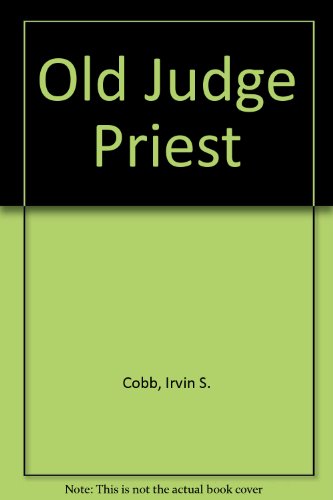 Beispielbild fr Old Judge Priest zum Verkauf von ThriftBooks-Dallas