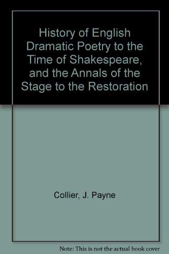 9780404017309: History of English Dramatic Poetry to the Time of Shakespeare, and the Annals of the Stage to the Restoration