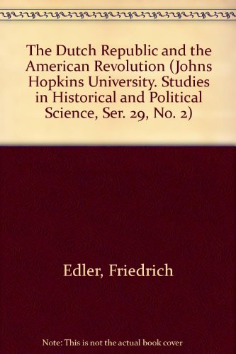 Beispielbild fr The Dutch Republic and the American Revolution zum Verkauf von Better World Books