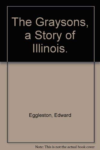 Imagen de archivo de Graysons: A Story of Illinois. a la venta por Powell's Bookstores Chicago, ABAA