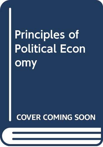 Imagen de archivo de Principles of Political Economy a la venta por Robert S. Brooks, Bookseller